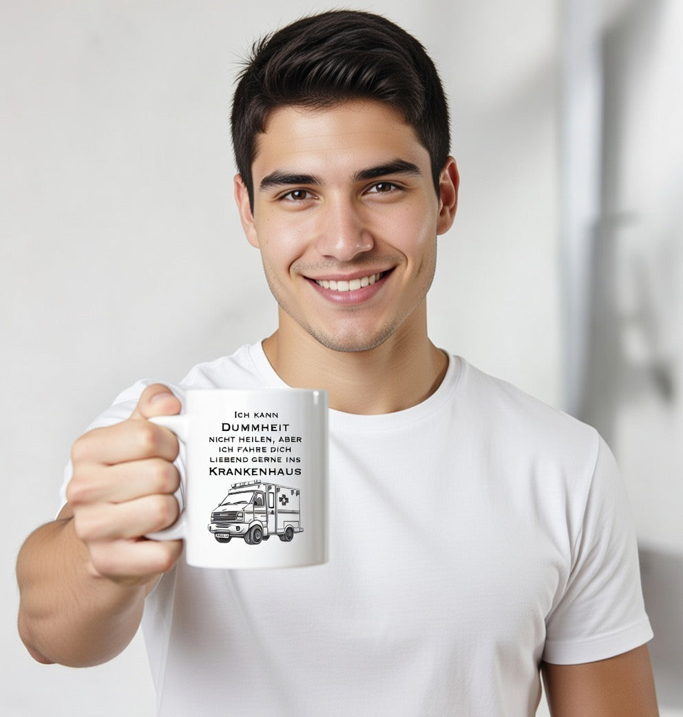 Ich kann Dummheit nicht heilen, aber ich fahre dich liebend gerne ins Krankenhaus - Rettungsdienst - Magic Mug