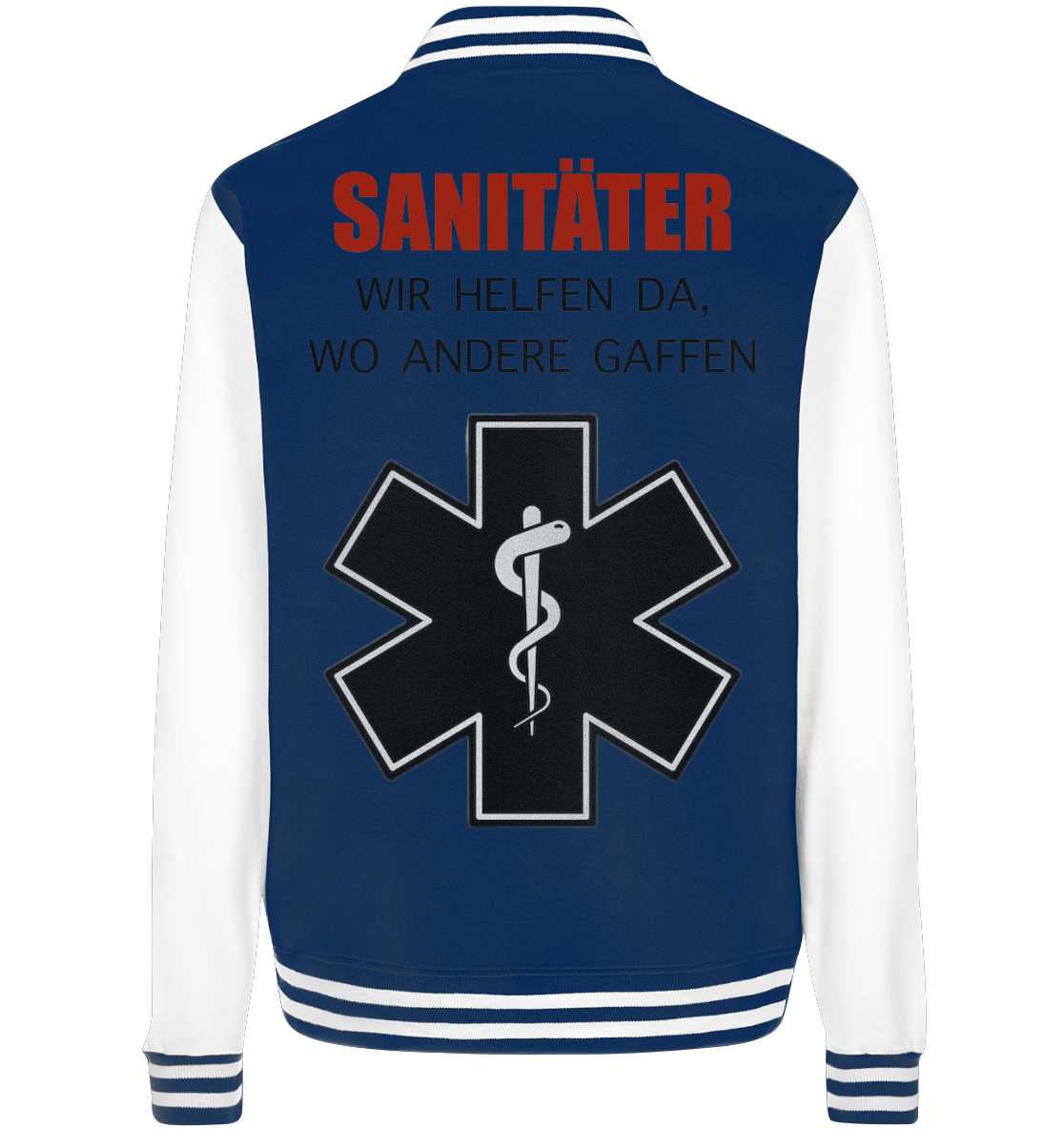 Sanitäter Wir helfen da, wo andere Gaffen - College Jacket