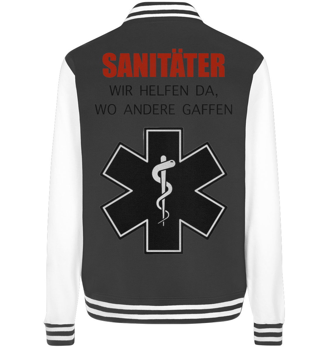 Sanitäter Wir helfen da, wo andere Gaffen - College Jacket