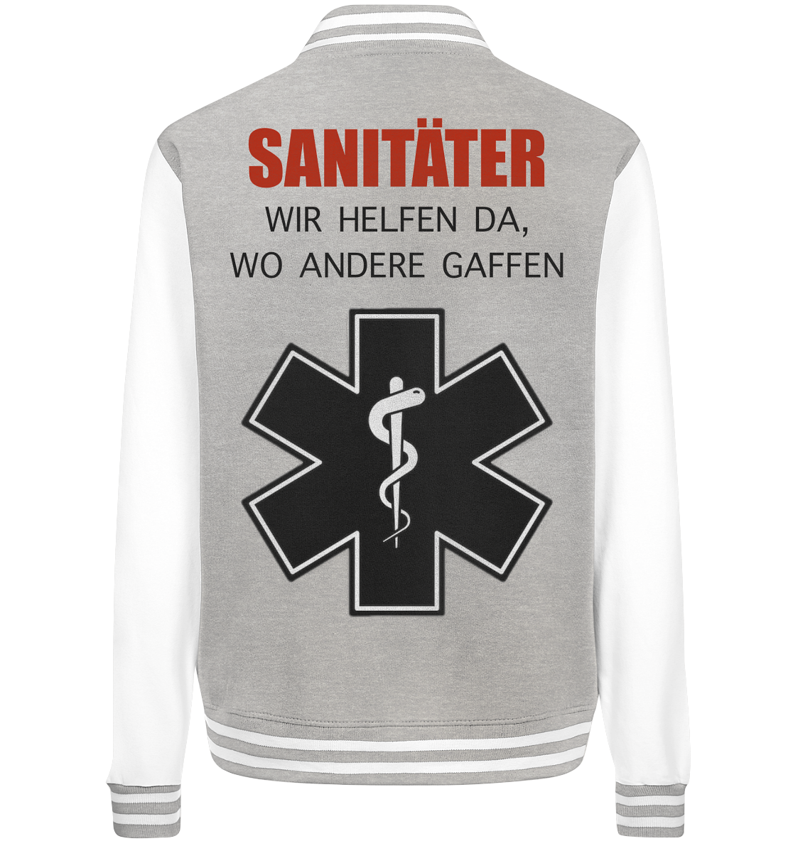 Sanitäter Wir helfen da, wo andere Gaffen - College Jacket