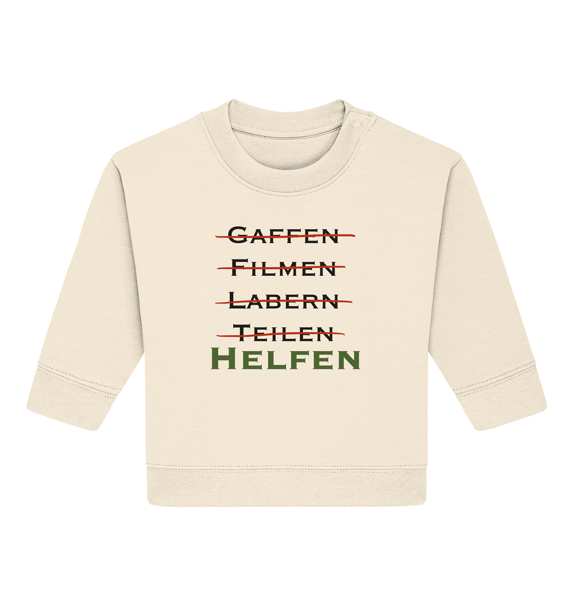 Gaffen, Filmen, Labern, Teilen => HELFEN - Baby Organic Sweatshirt