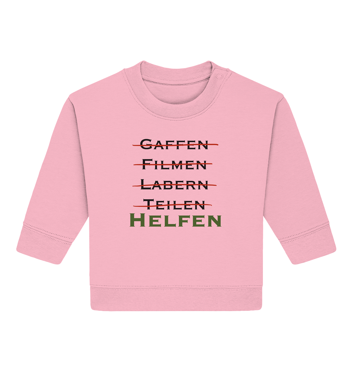 Gaffen, Filmen, Labern, Teilen => HELFEN - Baby Organic Sweatshirt