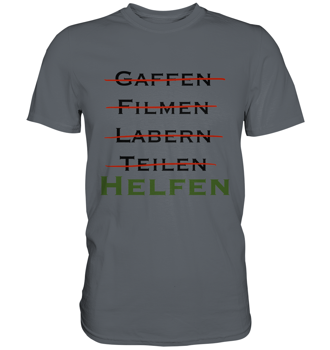 Gaffen, Filmen, Labern, Teilen => HELFEN - Classic Shirt