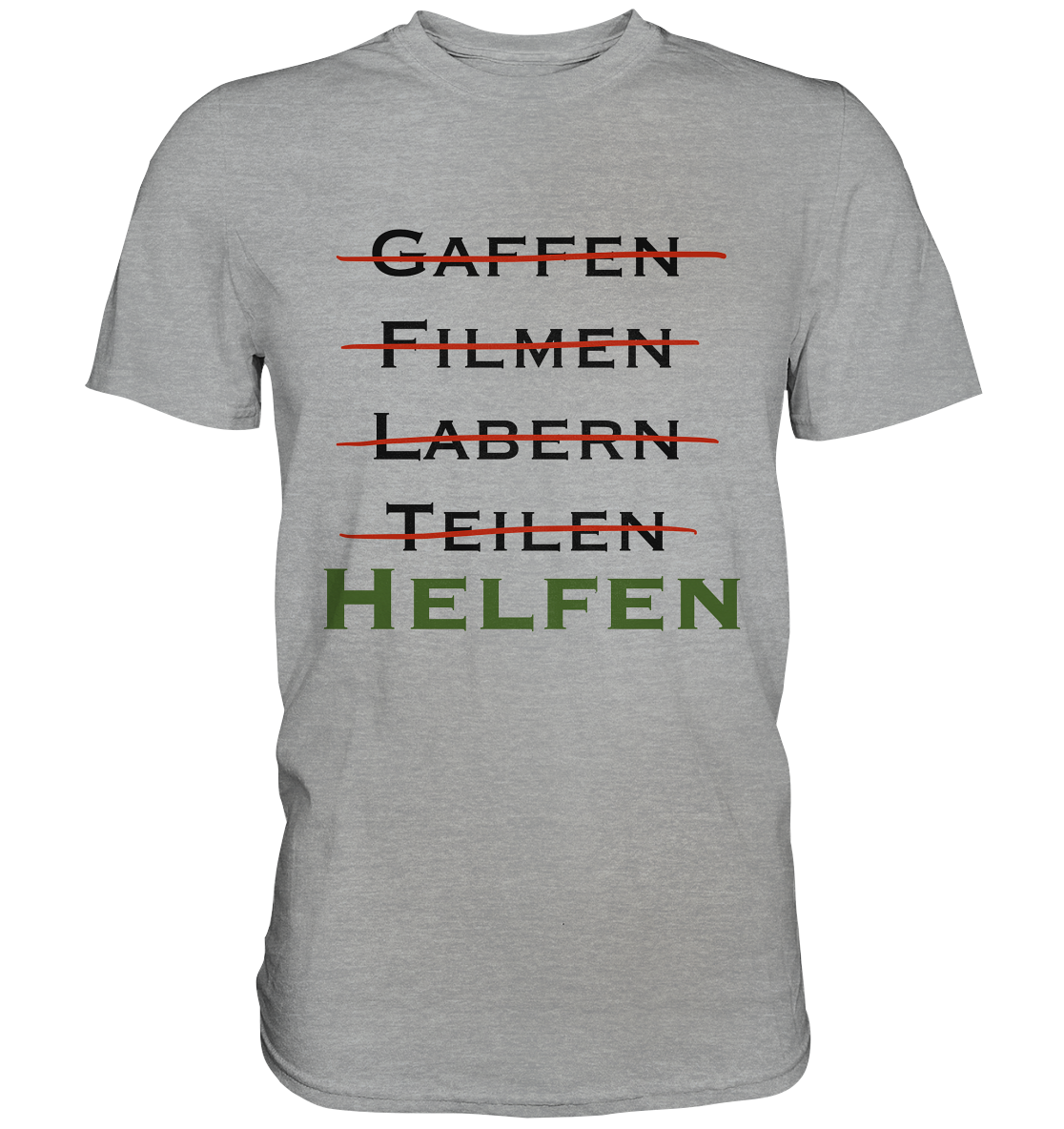 Gaffen, Filmen, Labern, Teilen => HELFEN - Classic Shirt