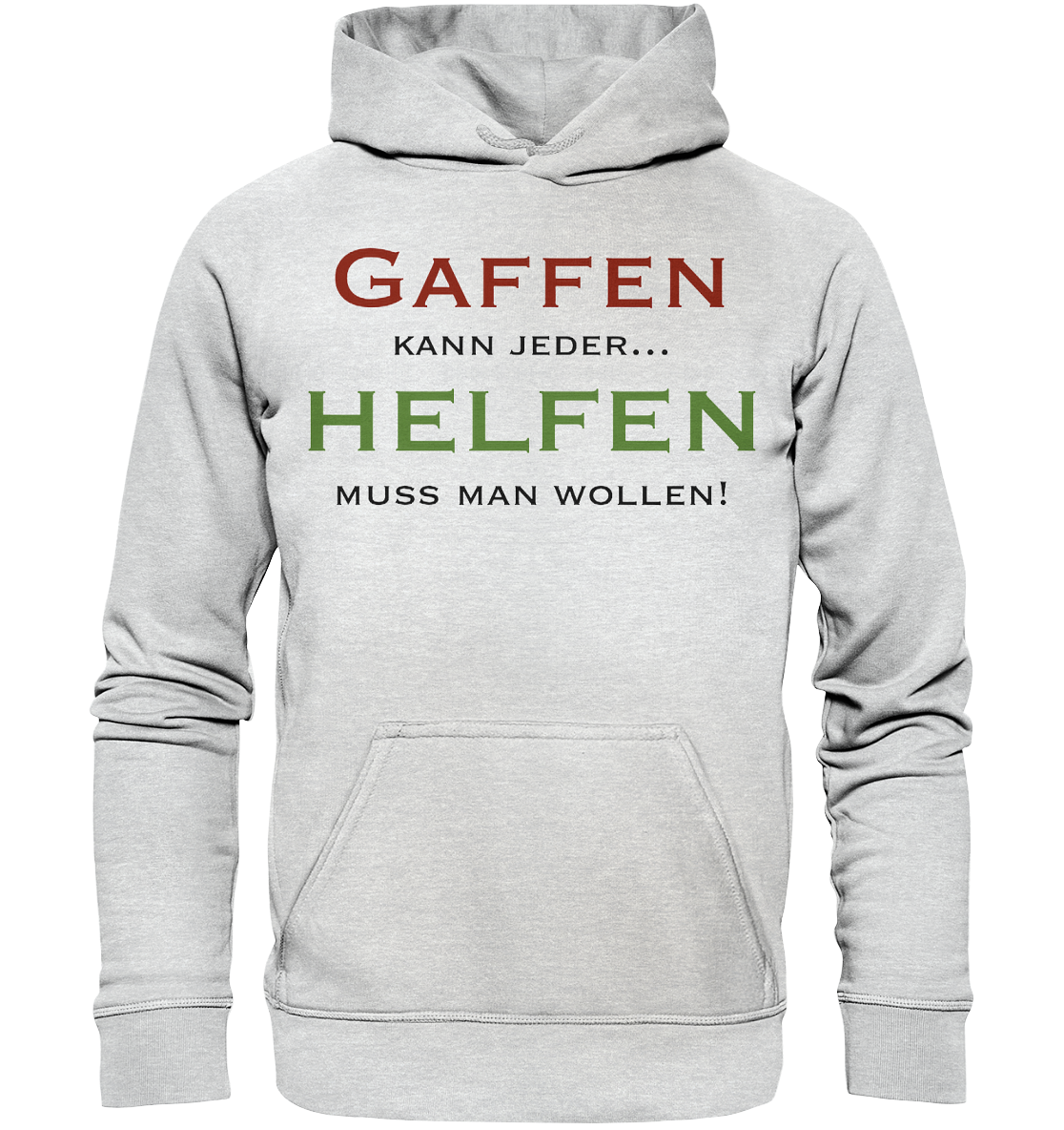Gaffen kann jeder... Helfen muss man wollen! - Kids Premium Hoodie