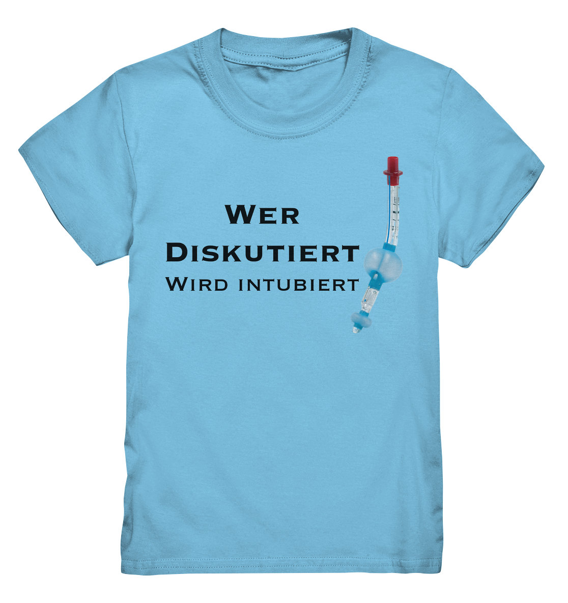 Wer diskutiert, wird intubiert. - Kids Premium Shirt
