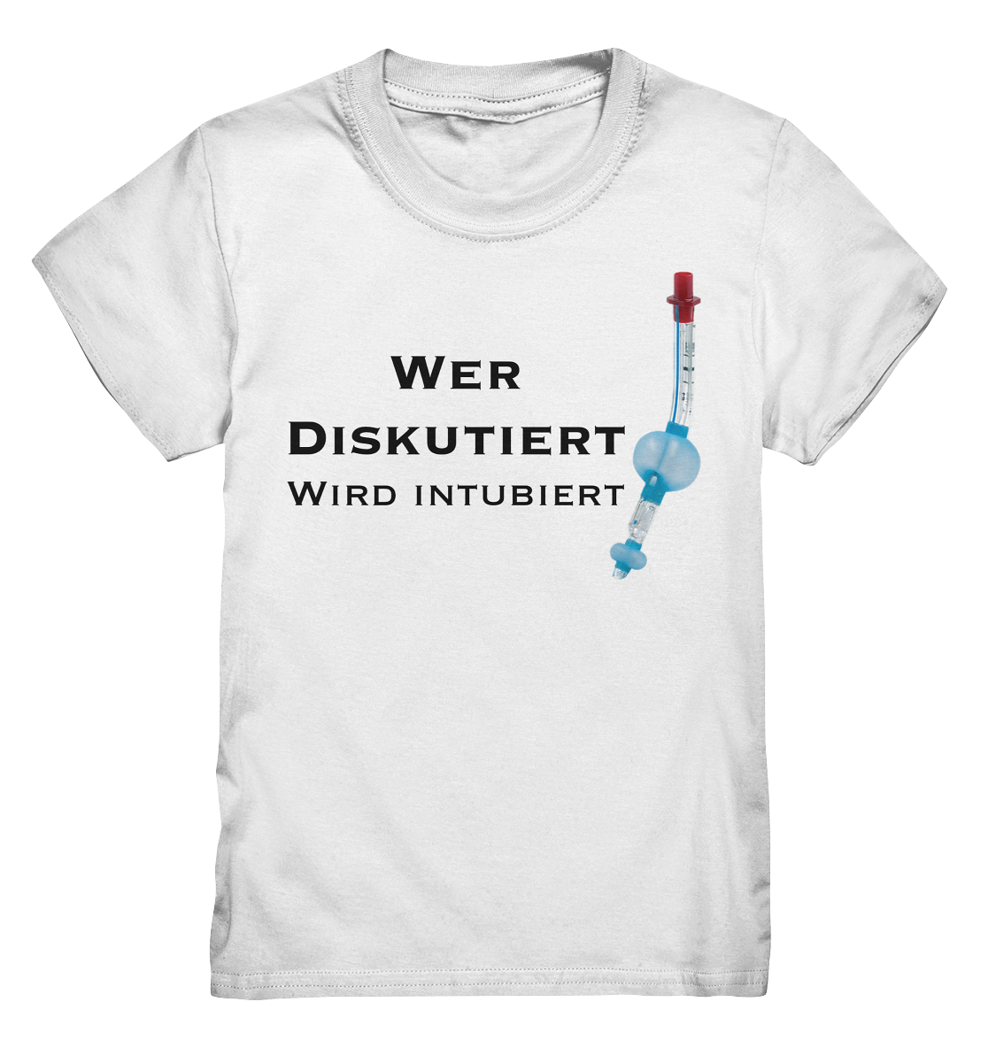 Wer diskutiert, wird intubiert. - Kids Premium Shirt