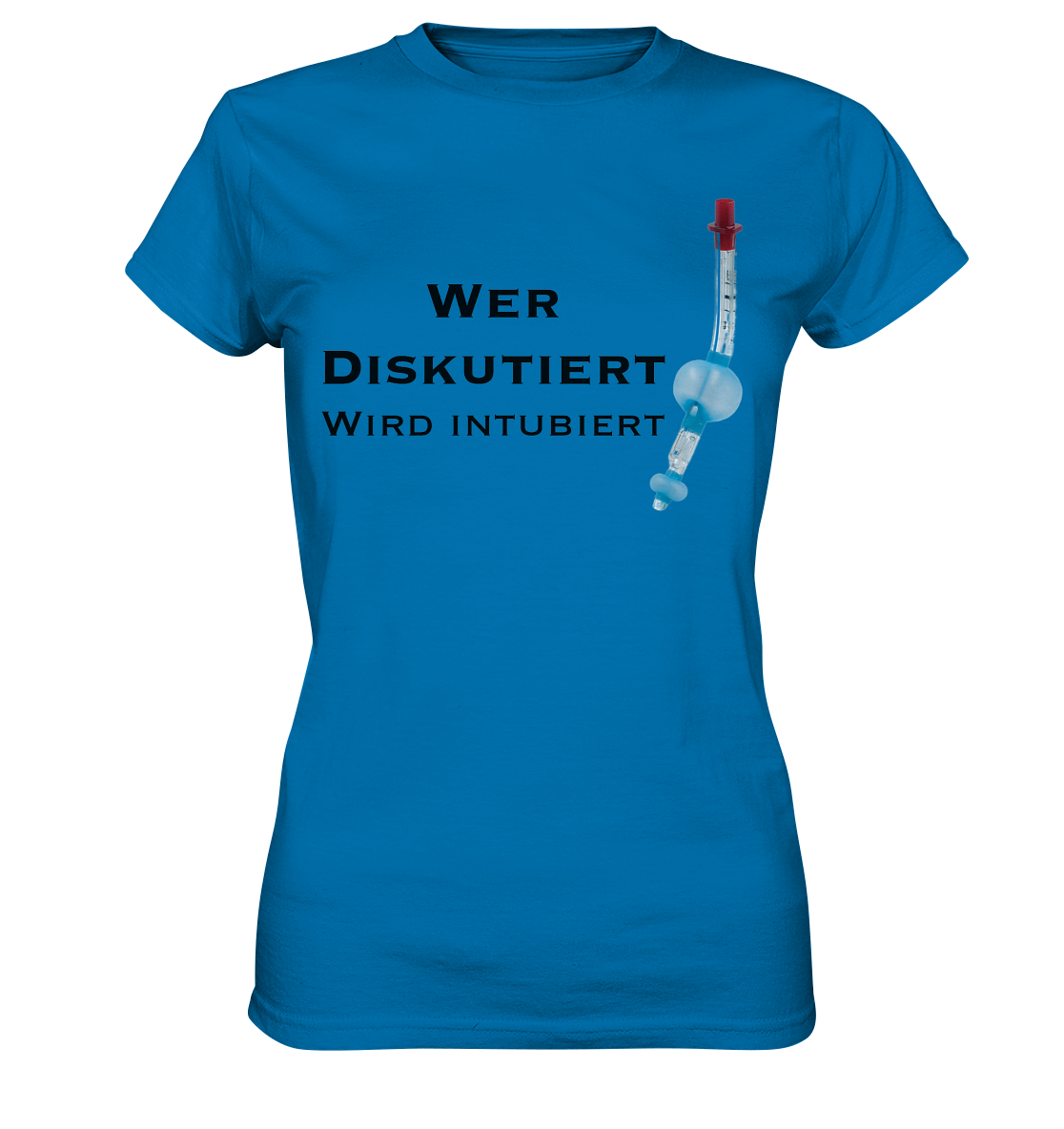 Wer diskutiert, wird intubiert. - Ladies Premium Shirt