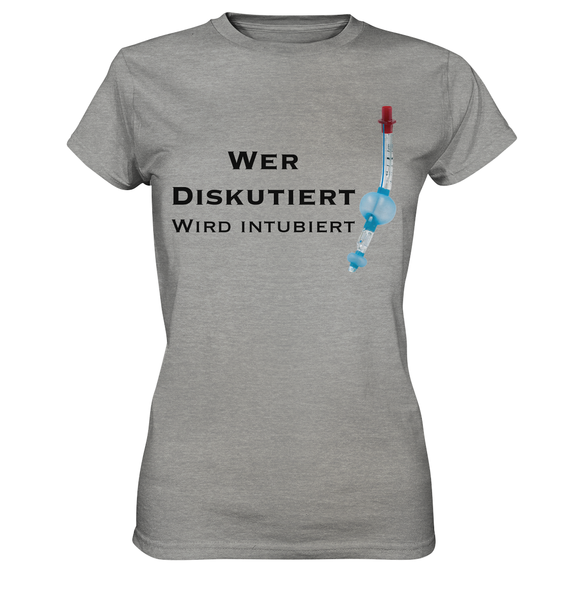 Wer diskutiert, wird intubiert. - Ladies Premium Shirt