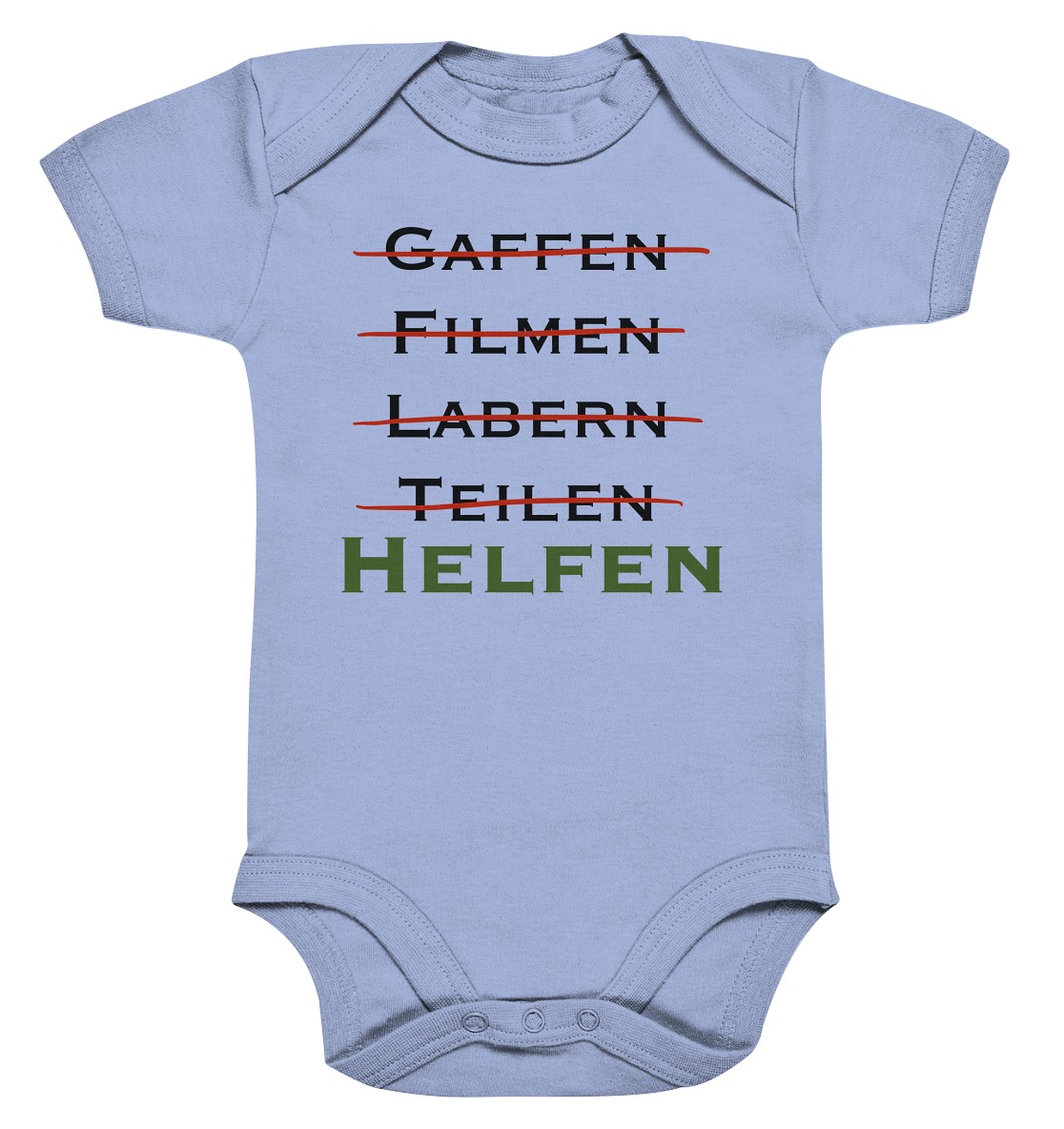 Gaffen, Filmen, Labern, Teilen => HELFEN - Organic Baby Bodysuite