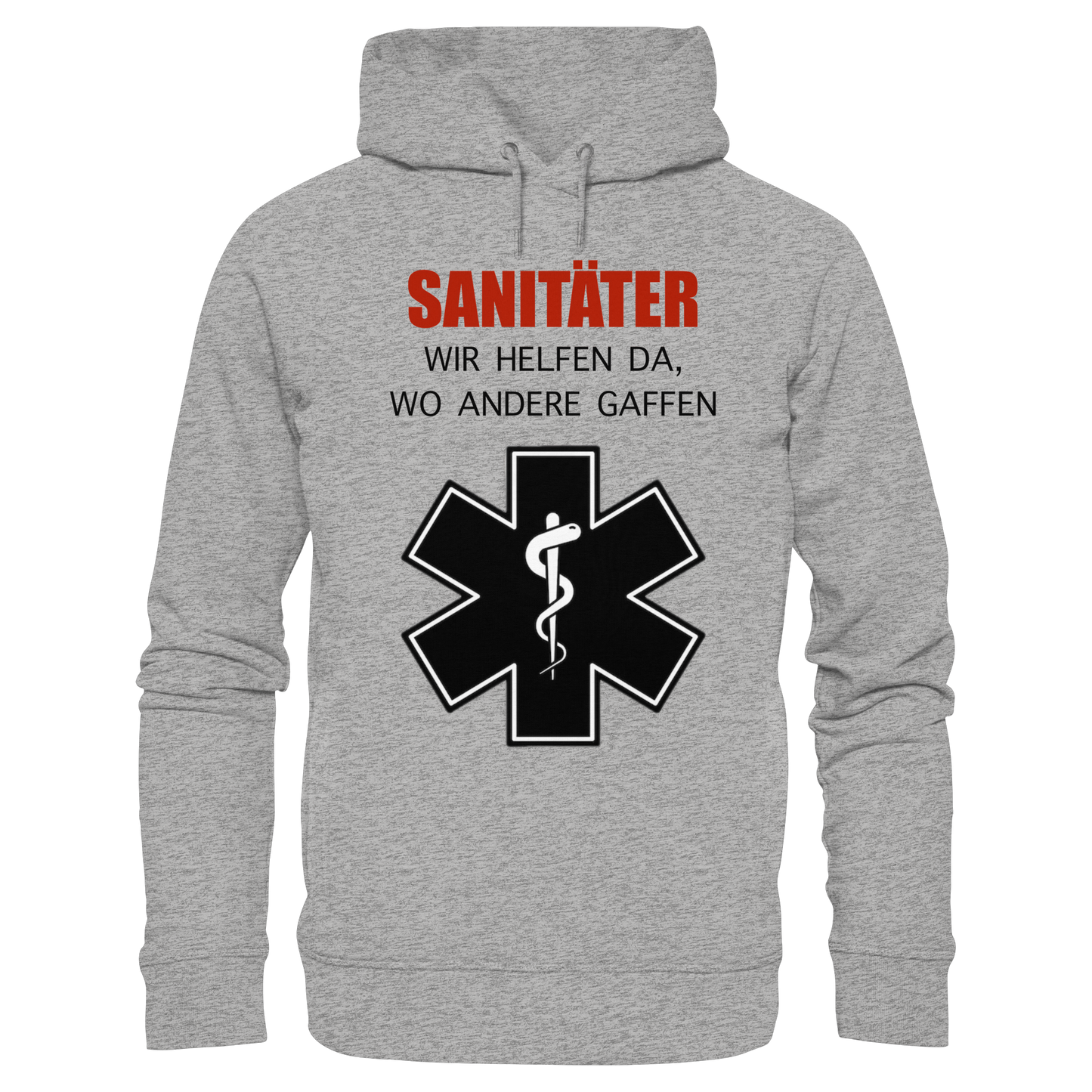 Sanitäter wir helfen da, wo andere gaffen - Rettungsdienst - Organic Fashion Hoodie