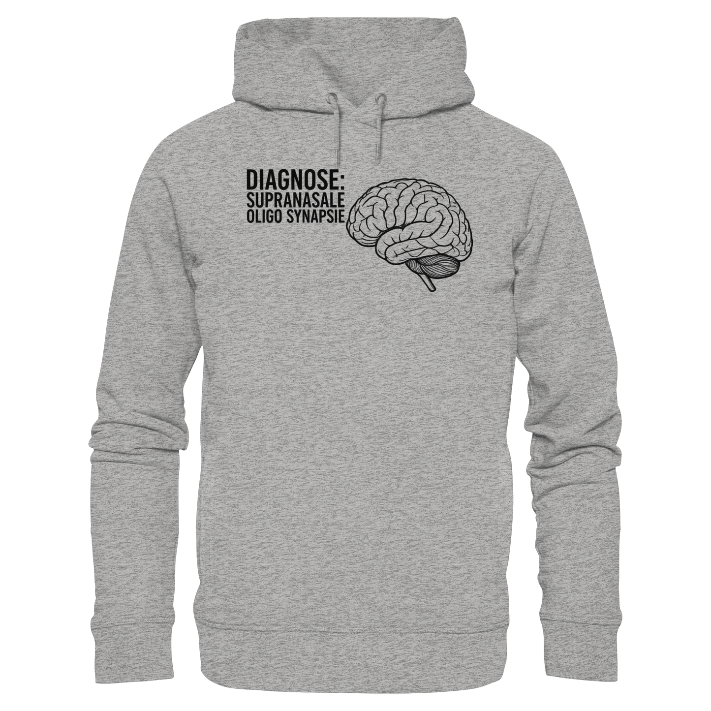Diagnose: Supranasale Olingo Synapsie - Medizinhumor - Organic Fashion Hoodie