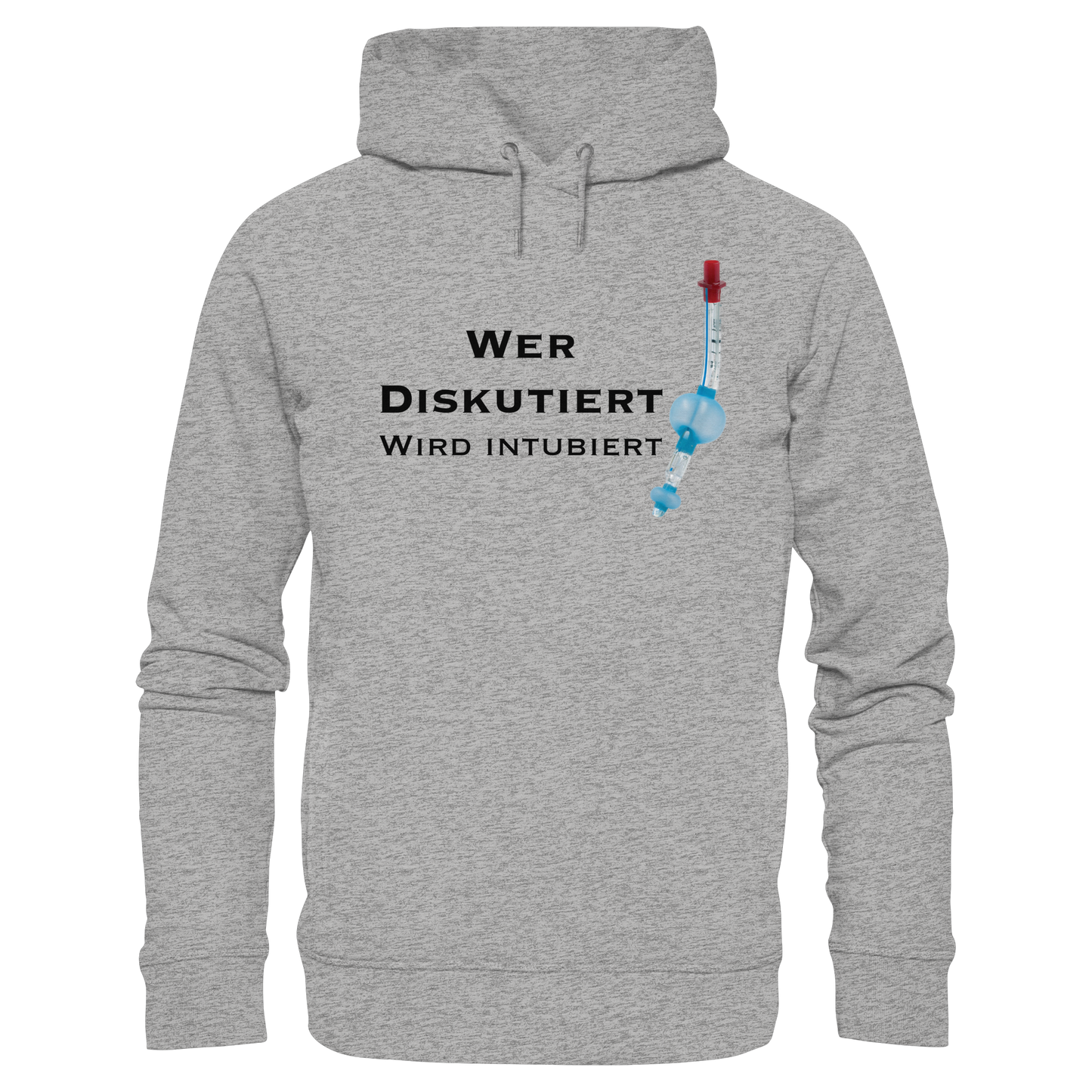 Wer diskutiert wird intubiert - Medizinhumor - Organic Fashion Hoodie