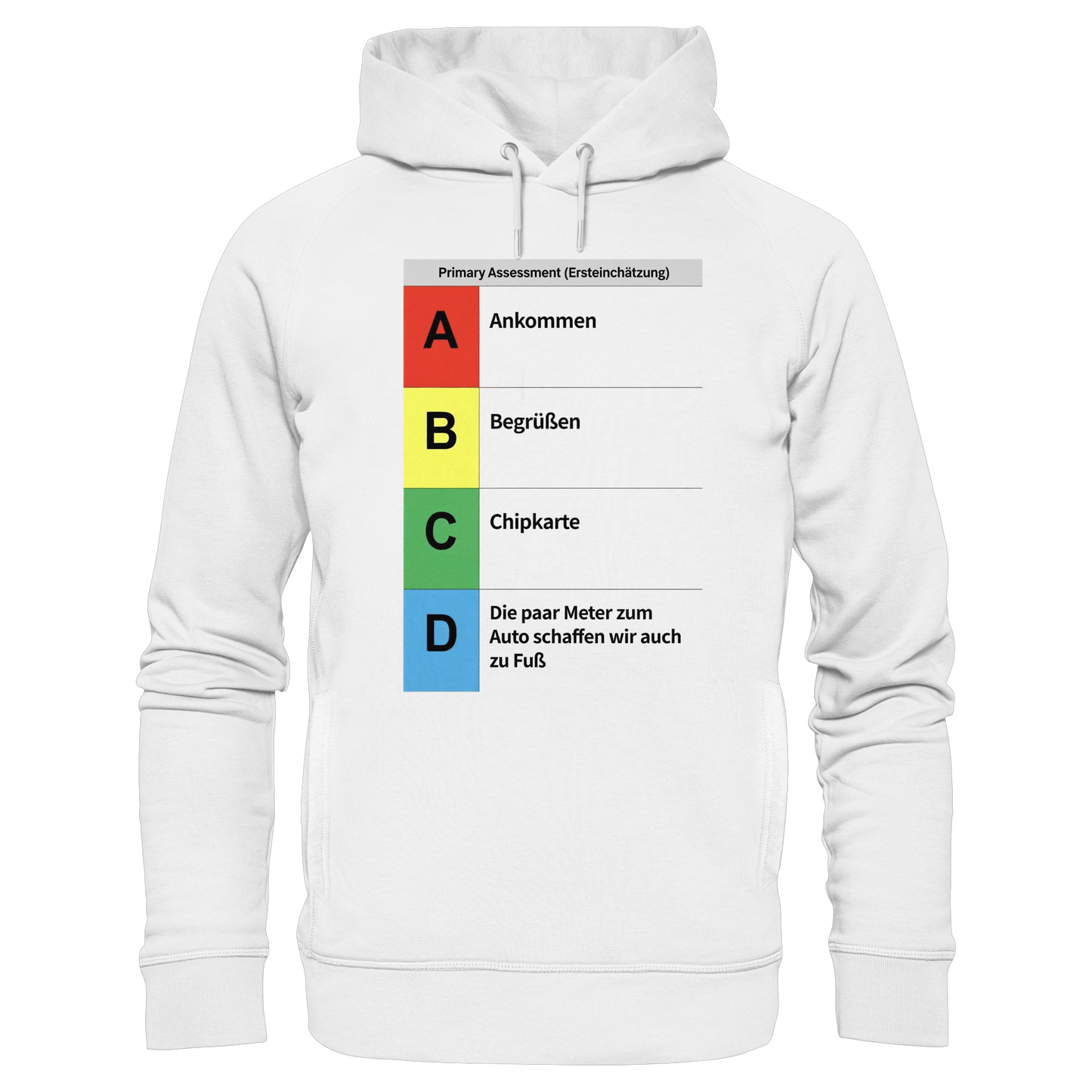 ABCD Schema Rettungsdienst (Realität) - Medizinhumor Kopie - Organic Fashion Hoodie