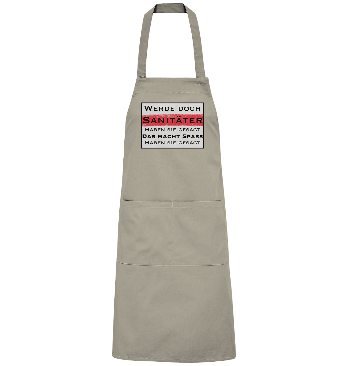 Werde doch Sanitäter, haben Sie gesagt. - Organic Grillschürze