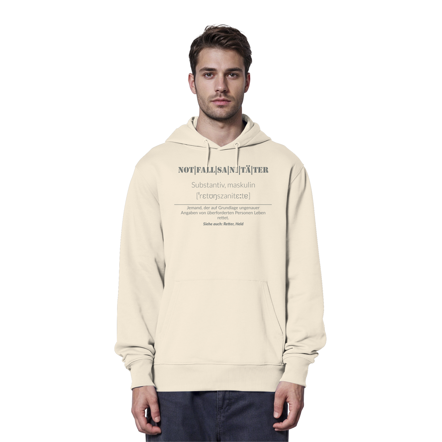 Notfallsanitäter - Jemand der auf Grundlage ungenauer Angaben von überforderten Personen Leben rettet - Organic Hoodie
