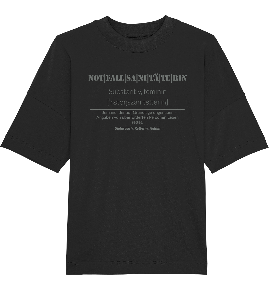 Notfallsanitäterin - Organic Oversize Shirt