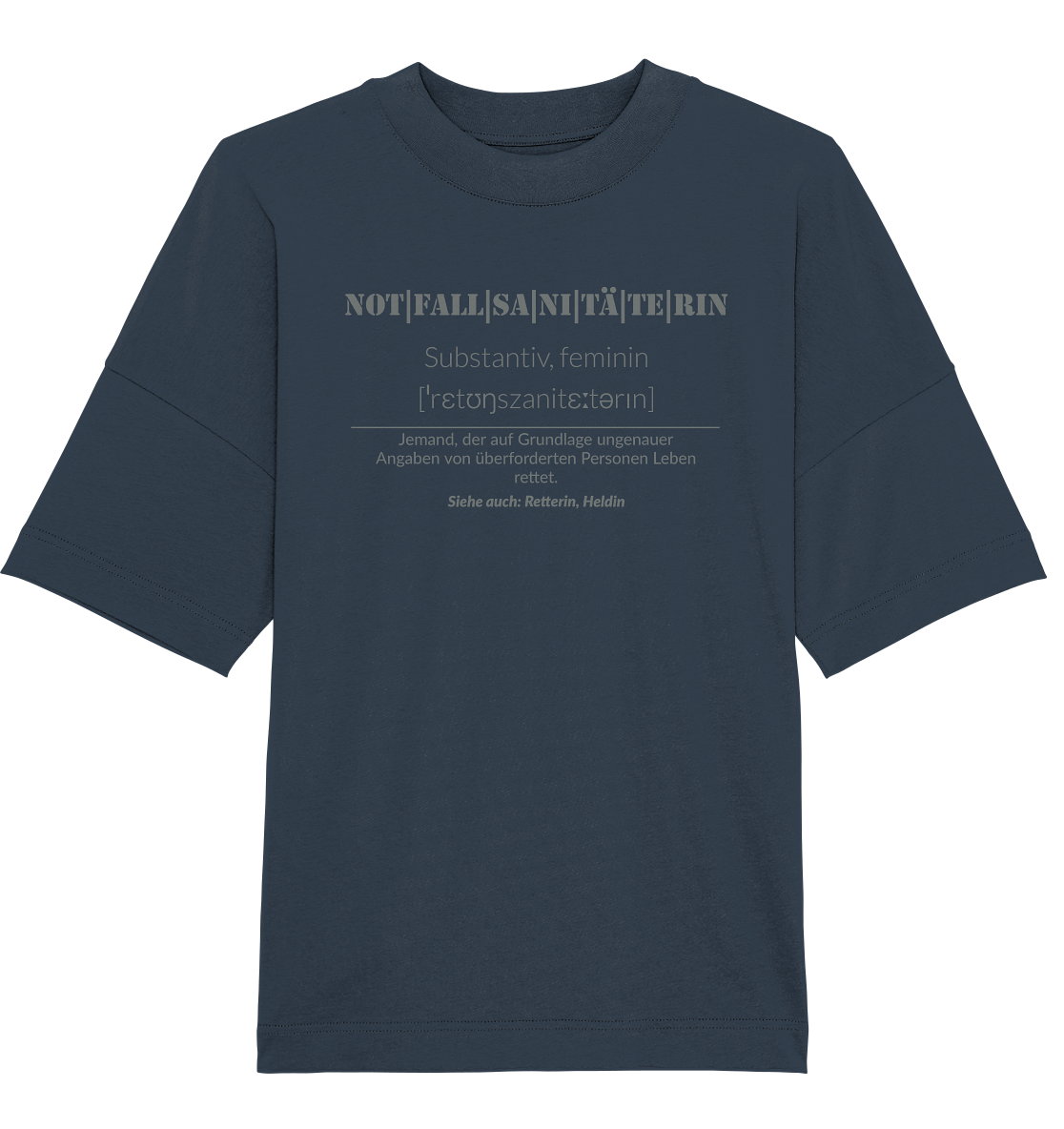 Notfallsanitäterin - Organic Oversize Shirt