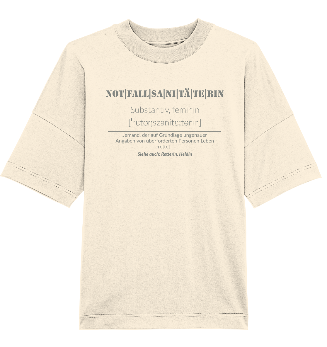 Notfallsanitäterin - Organic Oversize Shirt
