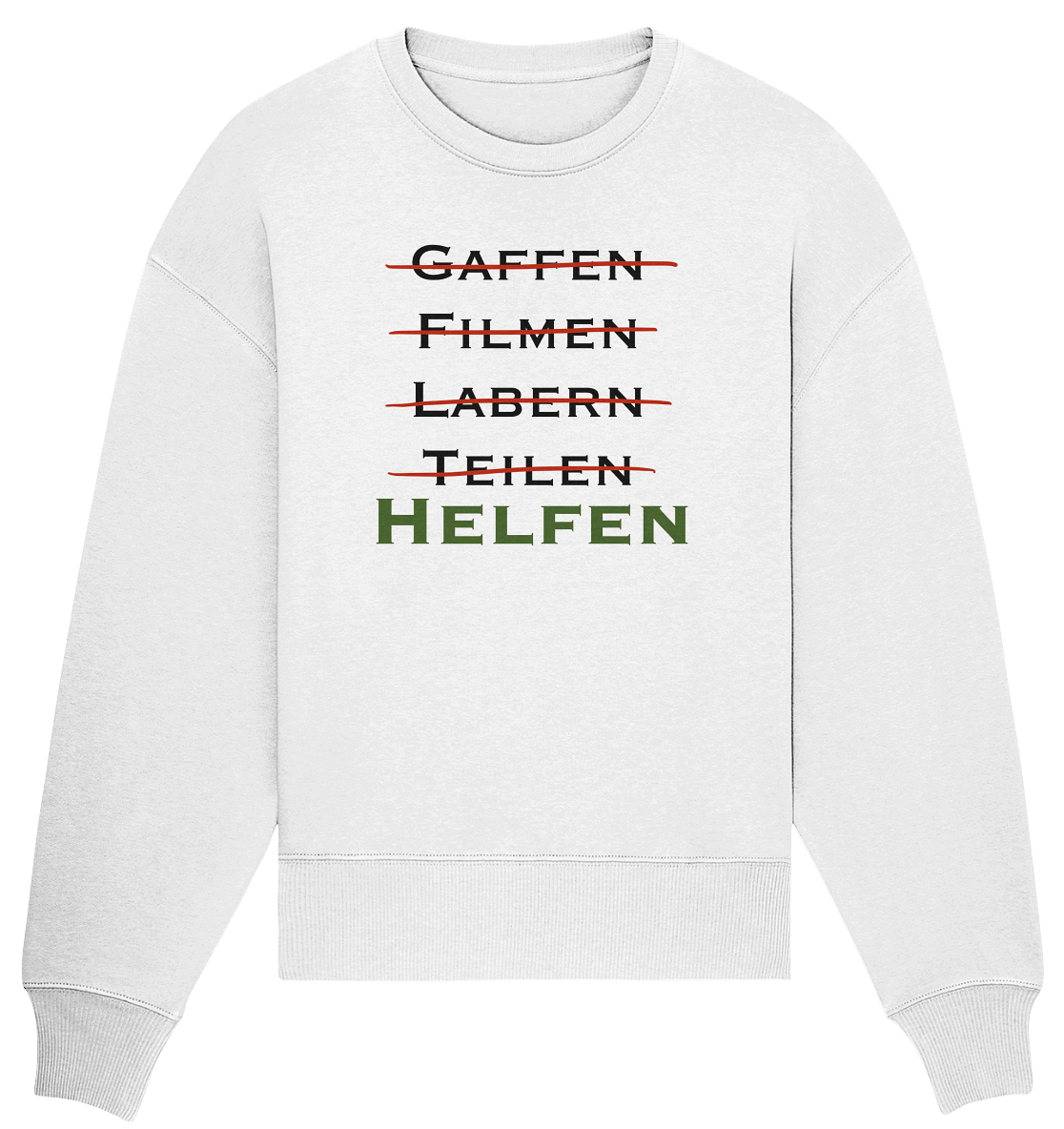 Gaffen, Filmen, Labern, Teilen => HELFEN - Organic Oversize Sweatshirt