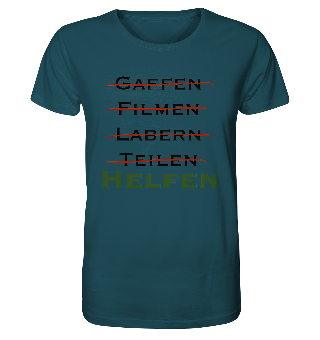Gaffen, Filmen, Labern, Teilen => HELFEN - Organic Shirt