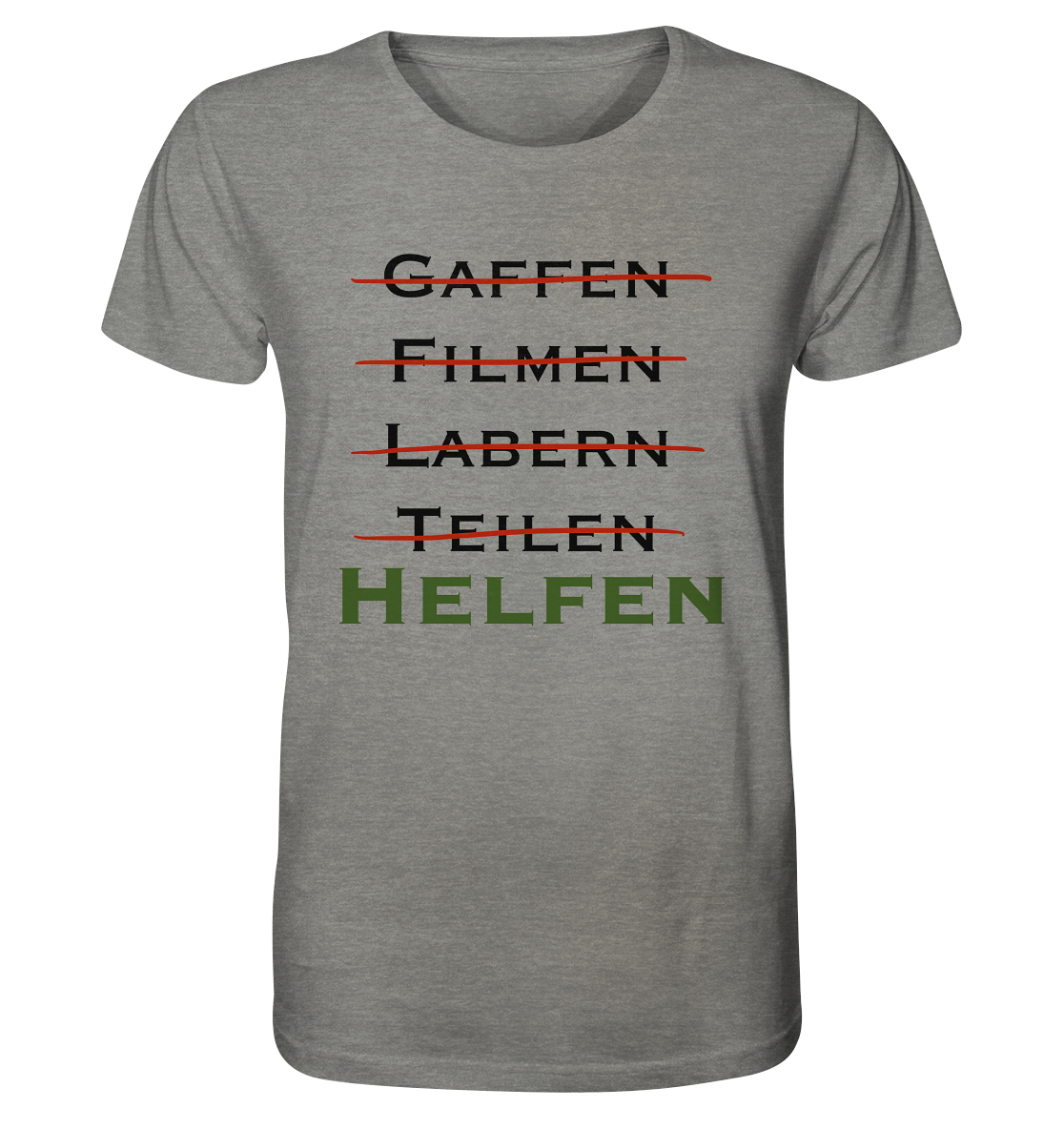 Gaffen, Filmen, Labern, Teilen => HELFEN - Organic Shirt