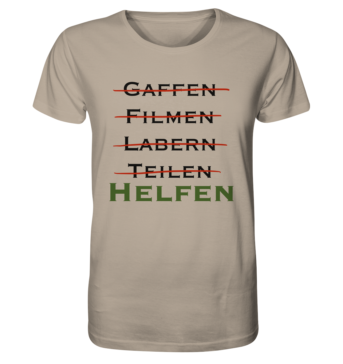 Gaffen, Filmen, Labern, Teilen => HELFEN - Organic Shirt