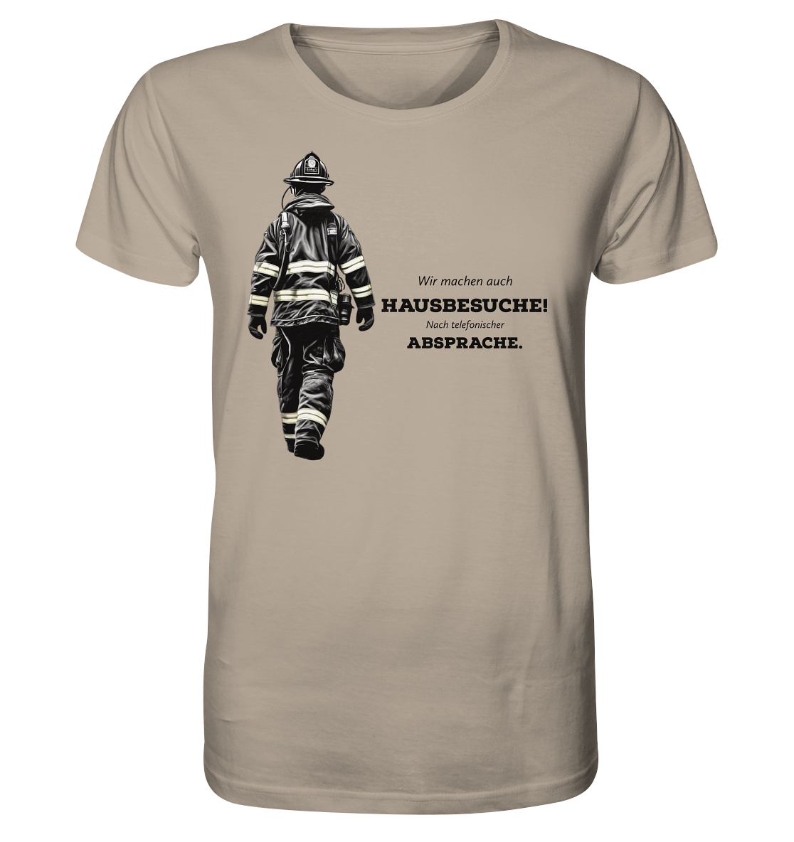 Wir machen auch Hausbesuche! - Feuerwehr - Organic Shirt