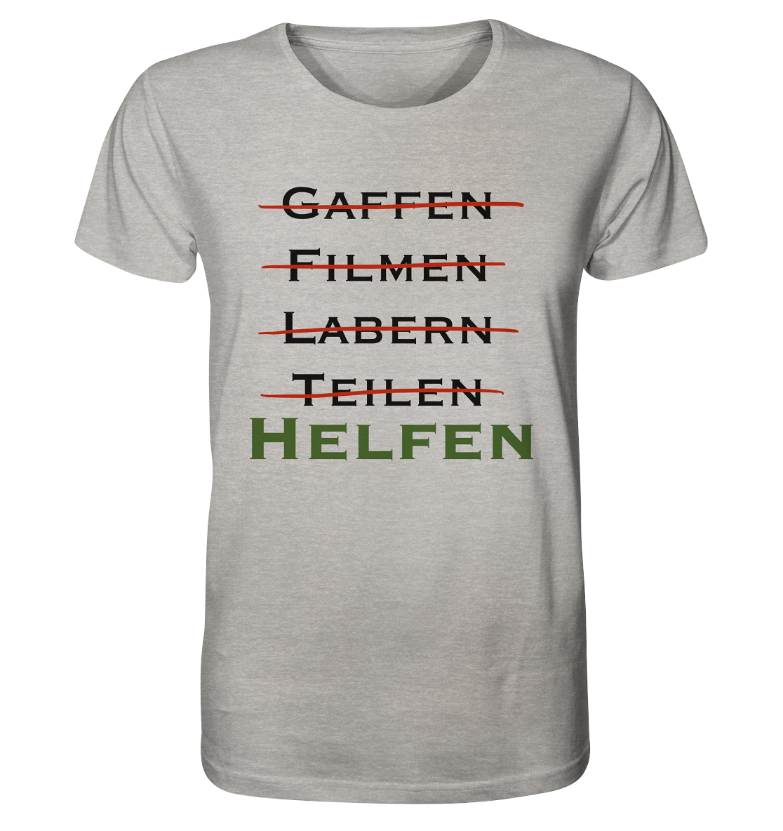 Gaffen, Filmen, Labern, Teilen => HELFEN - Organic Shirt