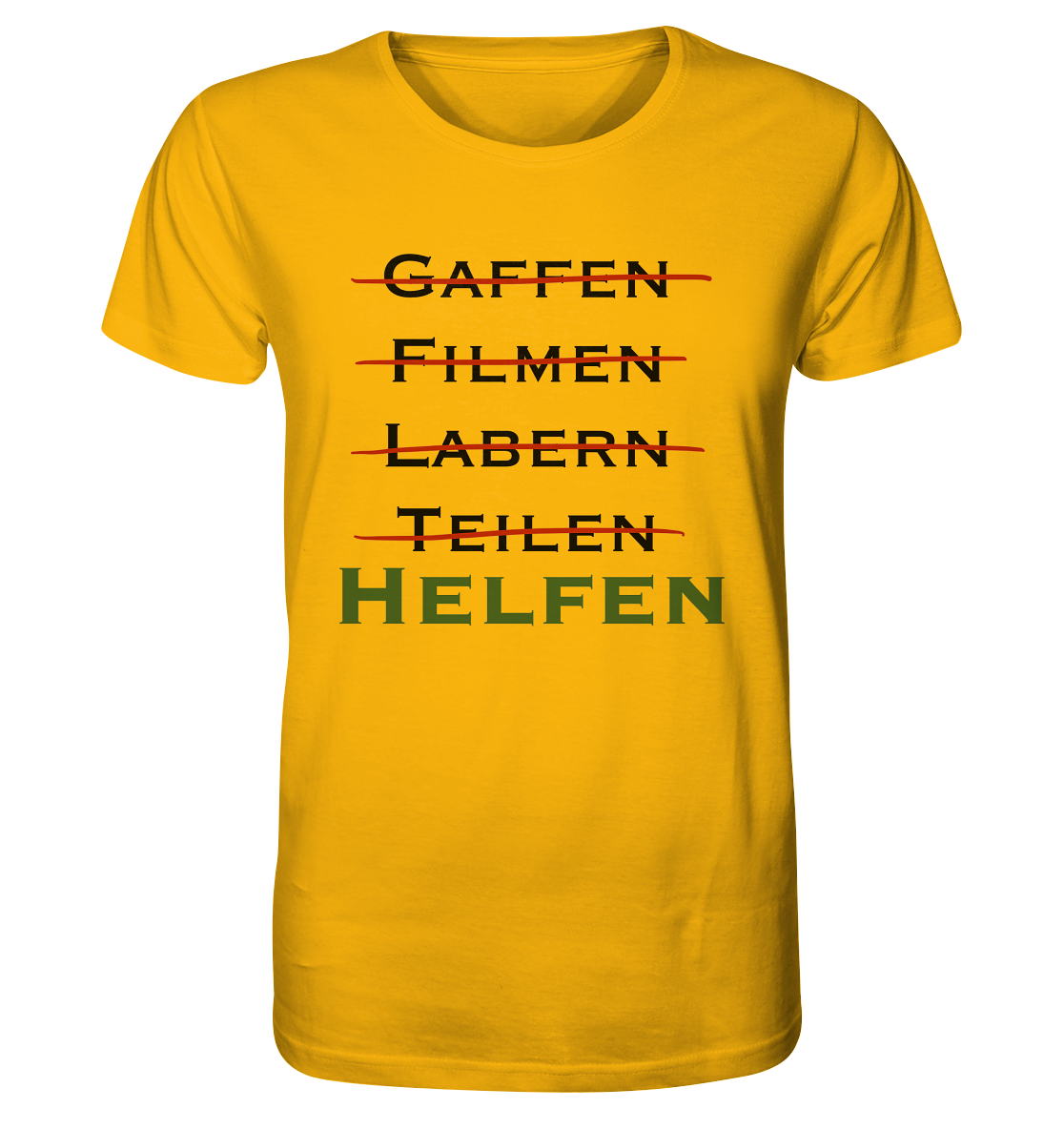 Gaffen, Filmen, Labern, Teilen => HELFEN - Organic Shirt