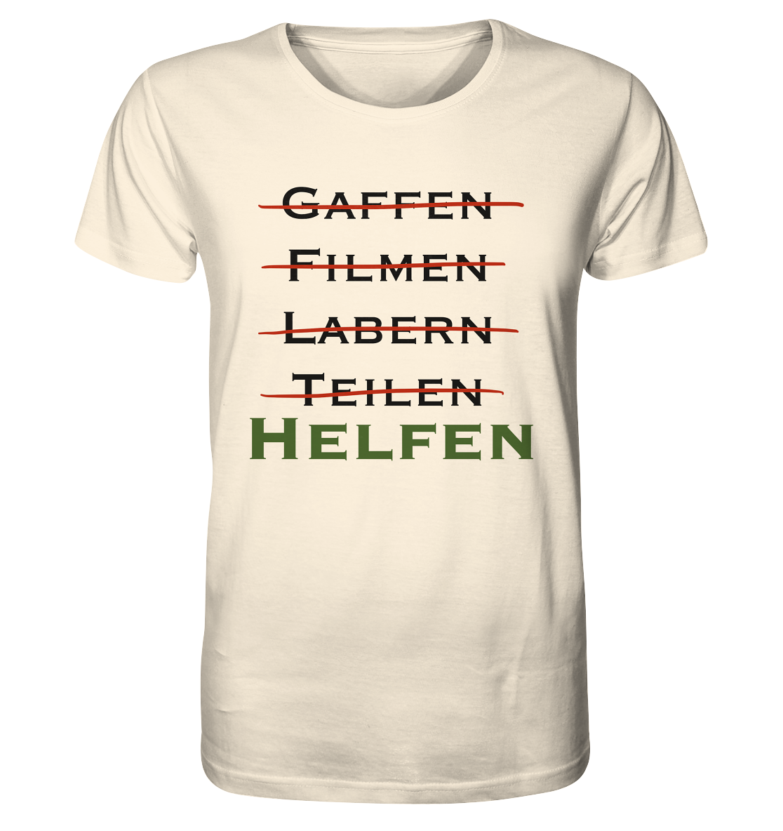 Gaffen, Filmen, Labern, Teilen => HELFEN - Organic Shirt