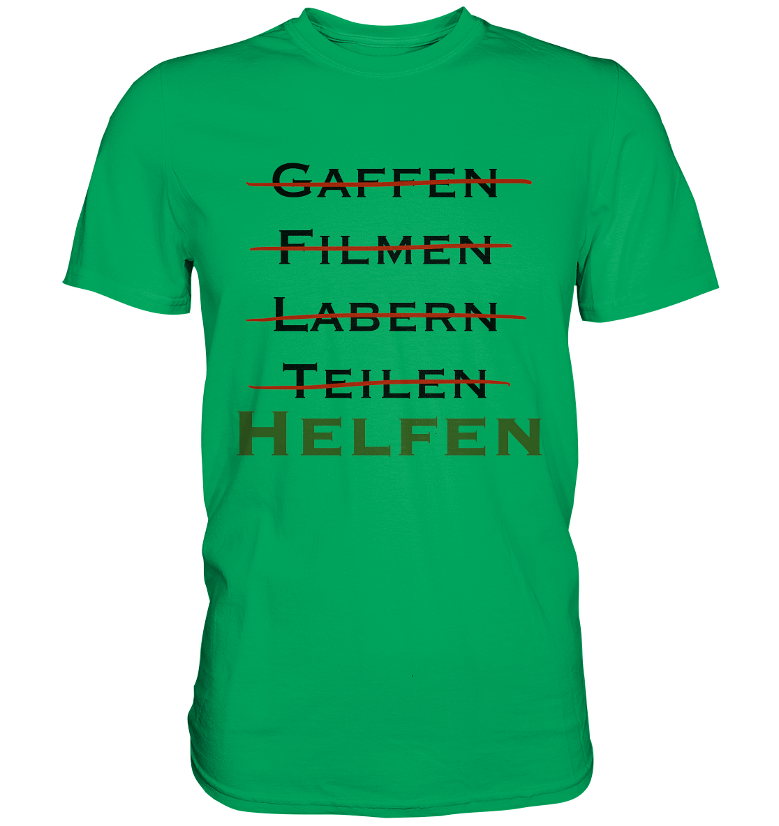 Gaffen, Filmen, Labern, Teilen => HELFEN - Premium Shirt