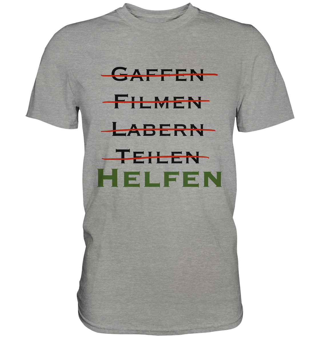 Gaffen, Filmen, Labern, Teilen => HELFEN - Premium Shirt