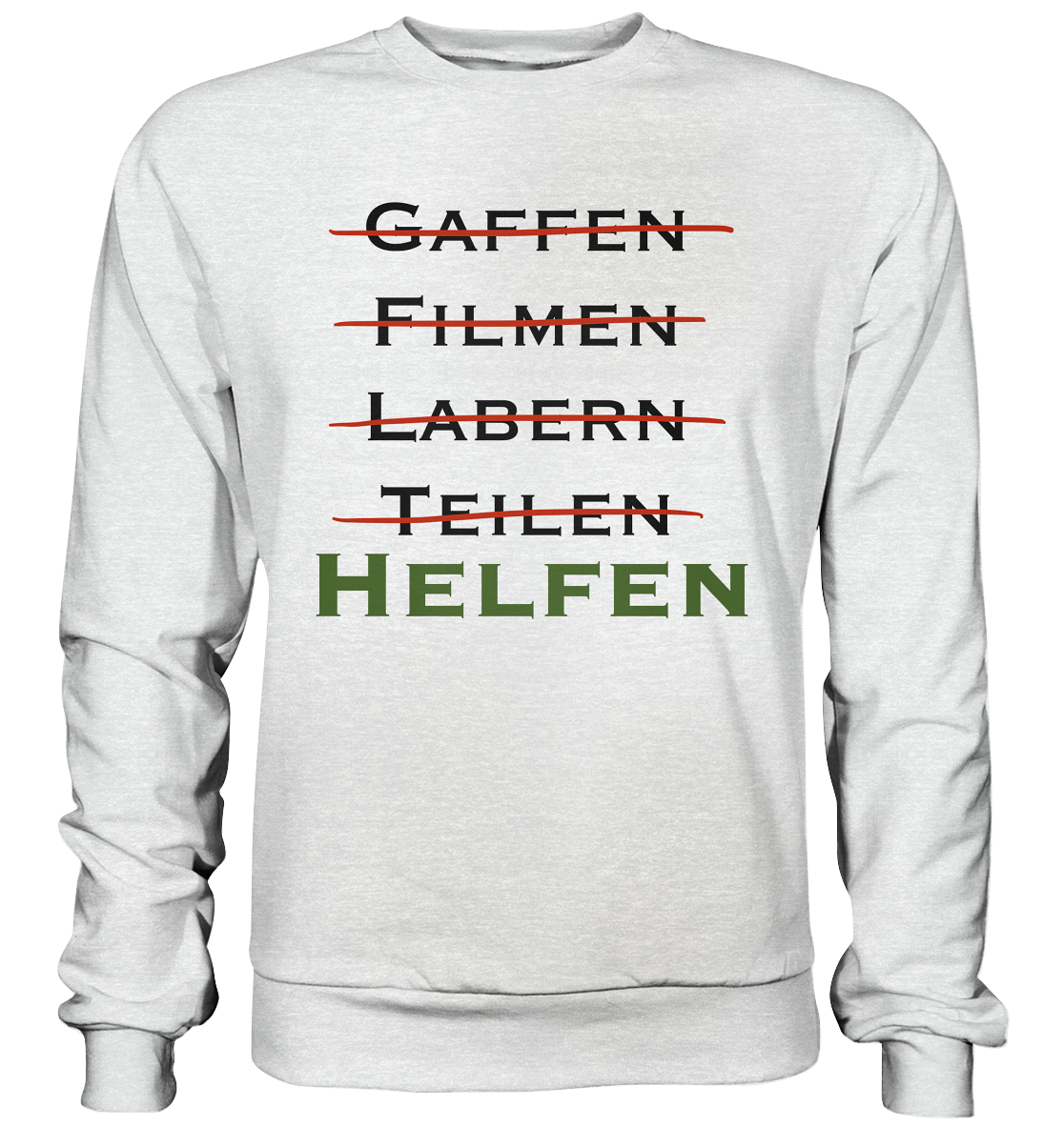 Gaffen, Filmen, Labern, Teilen => HELFEN - Premium Sweatshirt