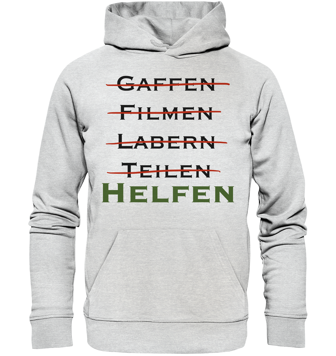 Gaffen, Filmen, Labern, Teilen => HELFEN - Premium Unisex Hoodie