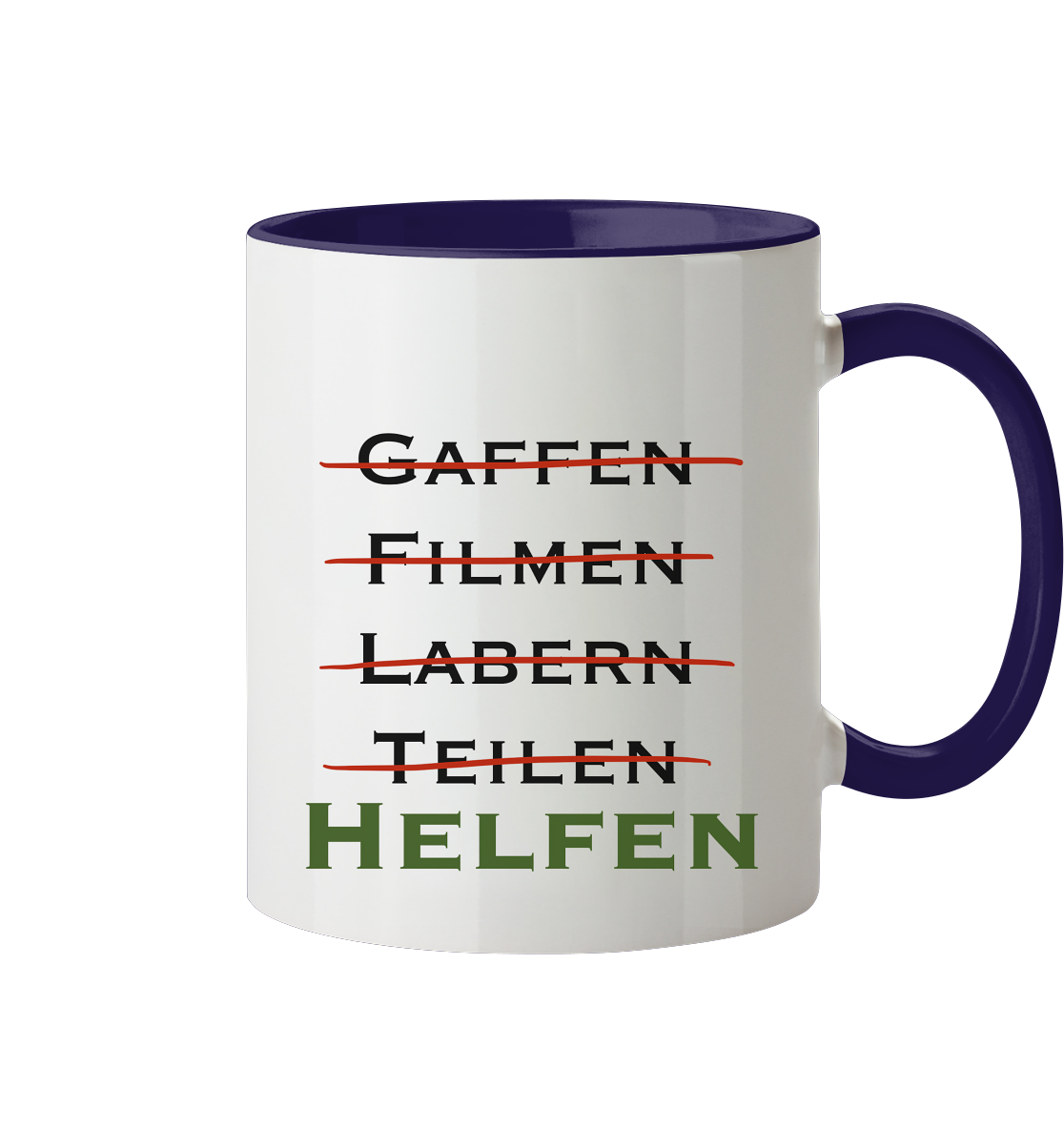 Gaffen, Filmen, Labern, Teilen => HELFEN - Tasse zweifarbig