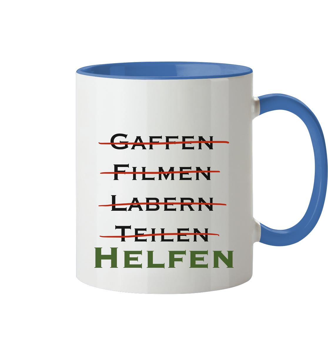 Gaffen, Filmen, Labern, Teilen => HELFEN - Tasse zweifarbig