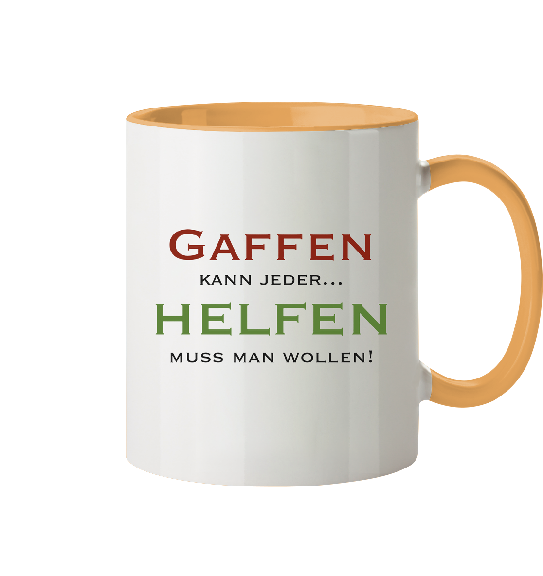 Gaffen kann jeder... Helfen muss man wollen! - Tasse zweifarbig