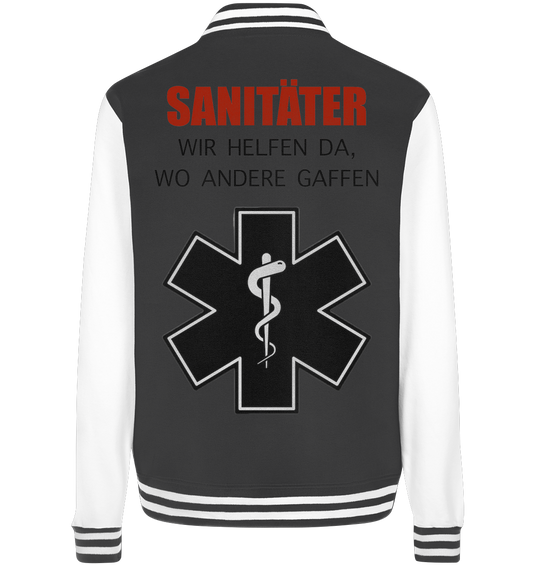 Sanitäter Wir helfen da, wo andere Gaffen - College Jacket