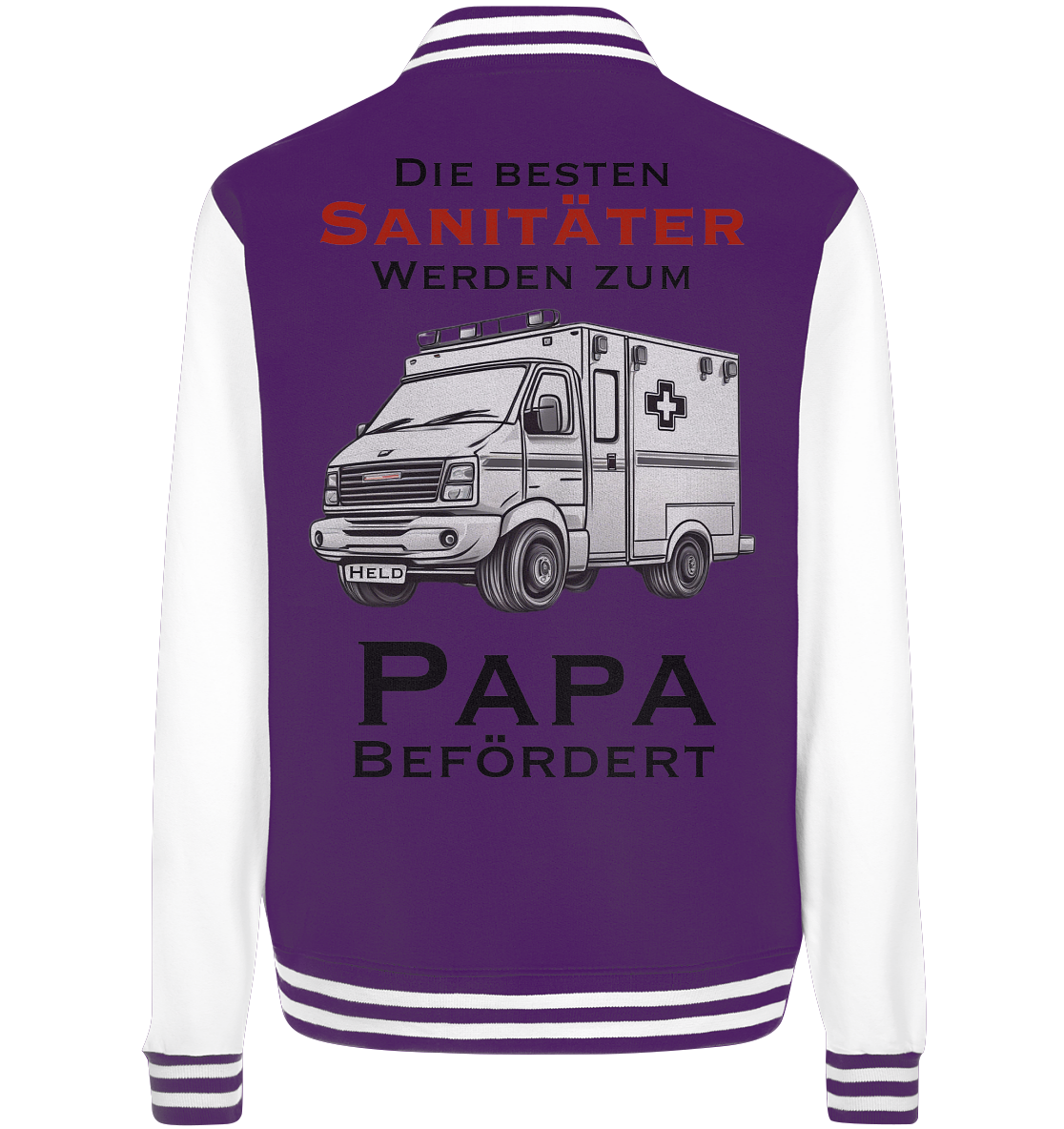 Die Besten Sanitäter werden zum Papa befördert. - College Jacket