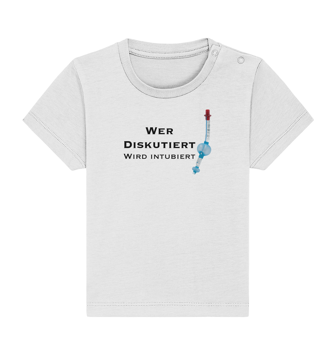 Wer diskutiert, wird intubiert. - Baby Organic Shirt