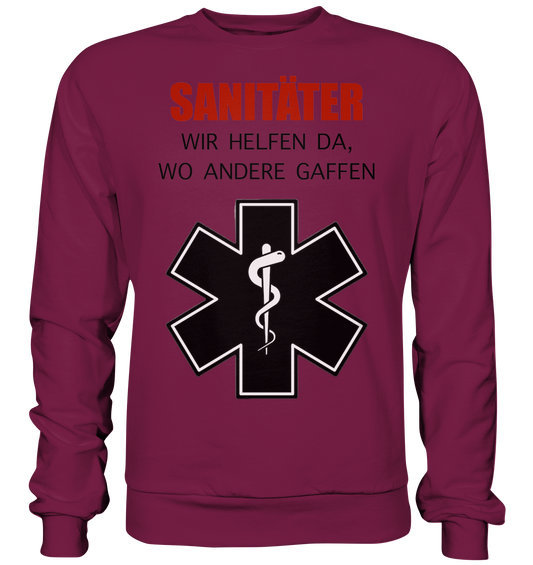 Sanitäter Wir helfen da, wo andere Gaffen - Basic Sweatshirt