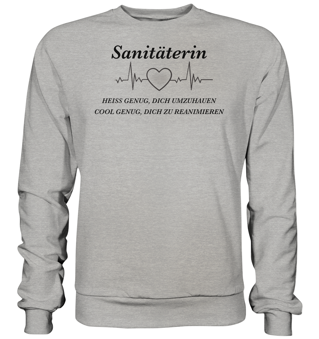 Sanitäterin - heiß und cool - Basic Sweatshirt