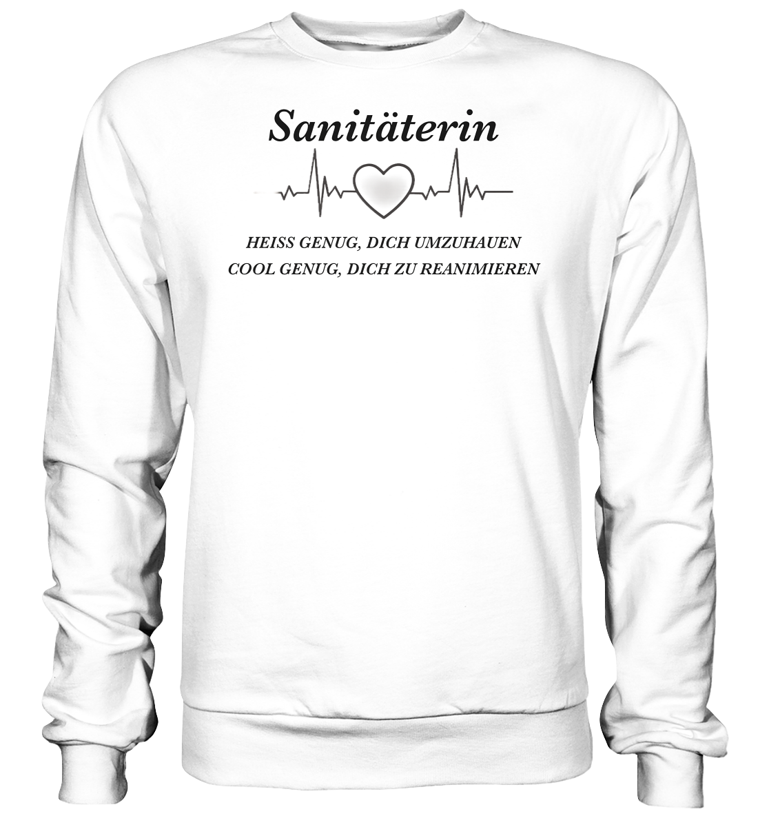 Sanitäterin - heiß und cool - Basic Sweatshirt