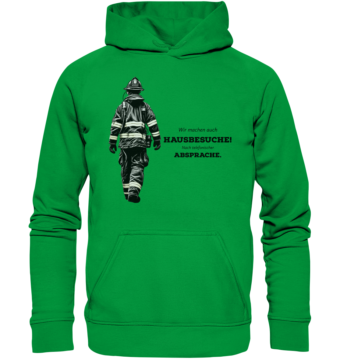 Wir machen auch Hausbesuche! - Feuerwehr - Basic Unisex Hoodie