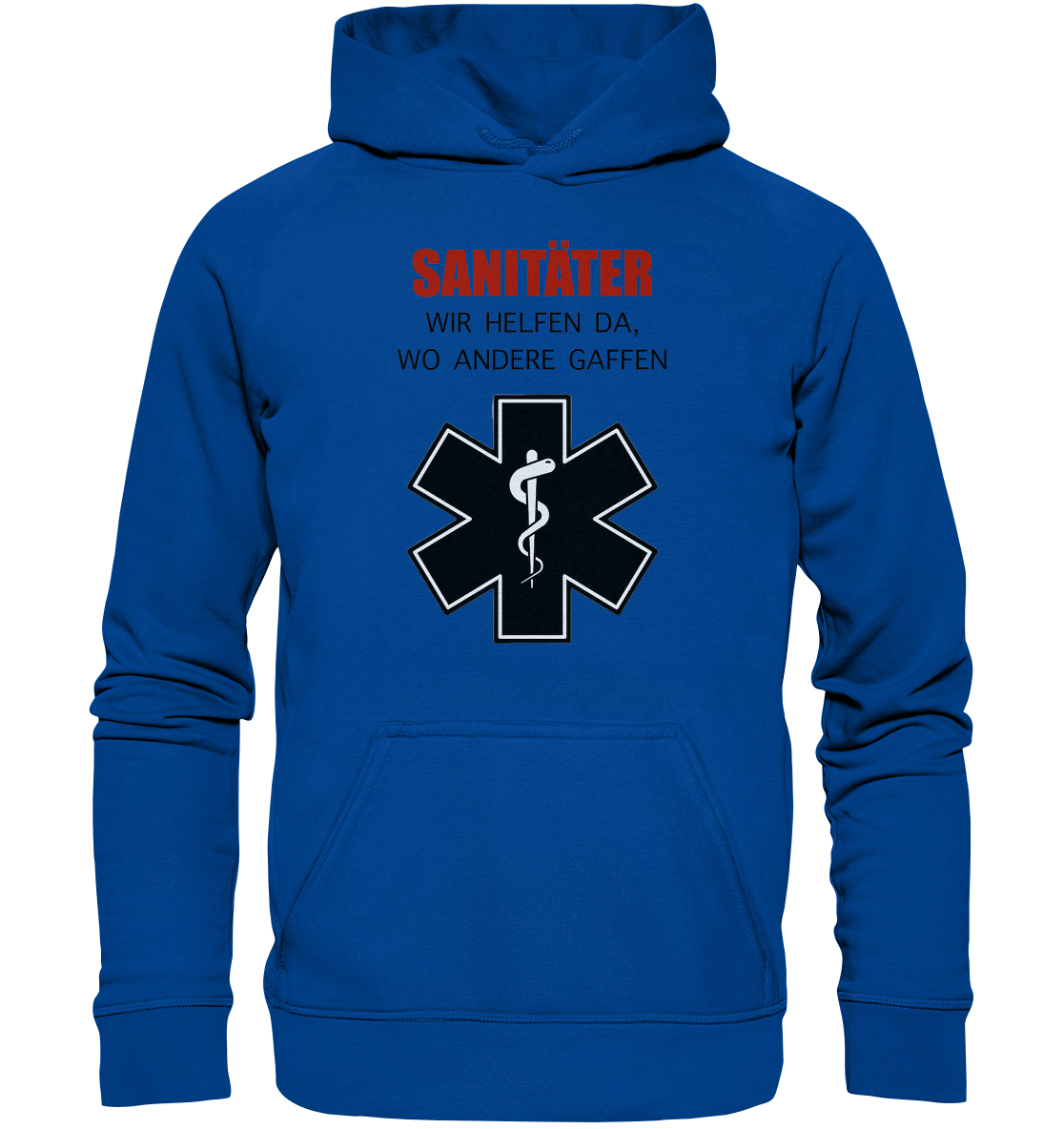 Sanitäter Wir helfen da, wo andere Gaffen - Basic Unisex Hoodie