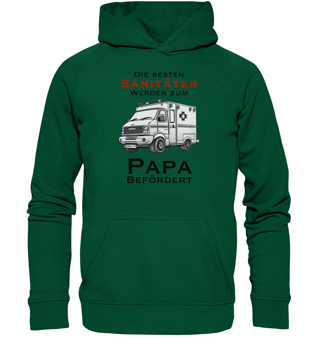 Die Besten Sanitäter werden zum Papa befördert. - Basic Unisex Hoodie