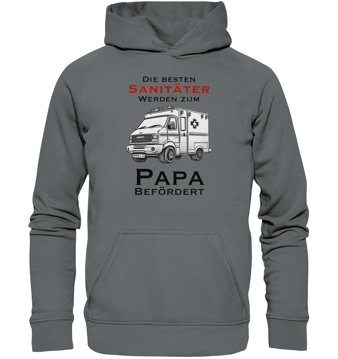 Die Besten Sanitäter werden zum Papa befördert. - Basic Unisex Hoodie