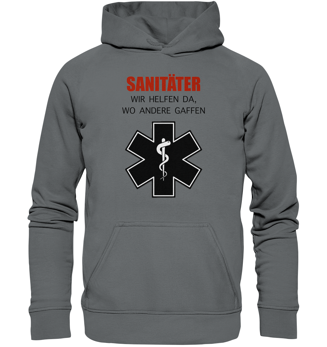 Sanitäter Wir helfen da, wo andere Gaffen - Basic Unisex Hoodie