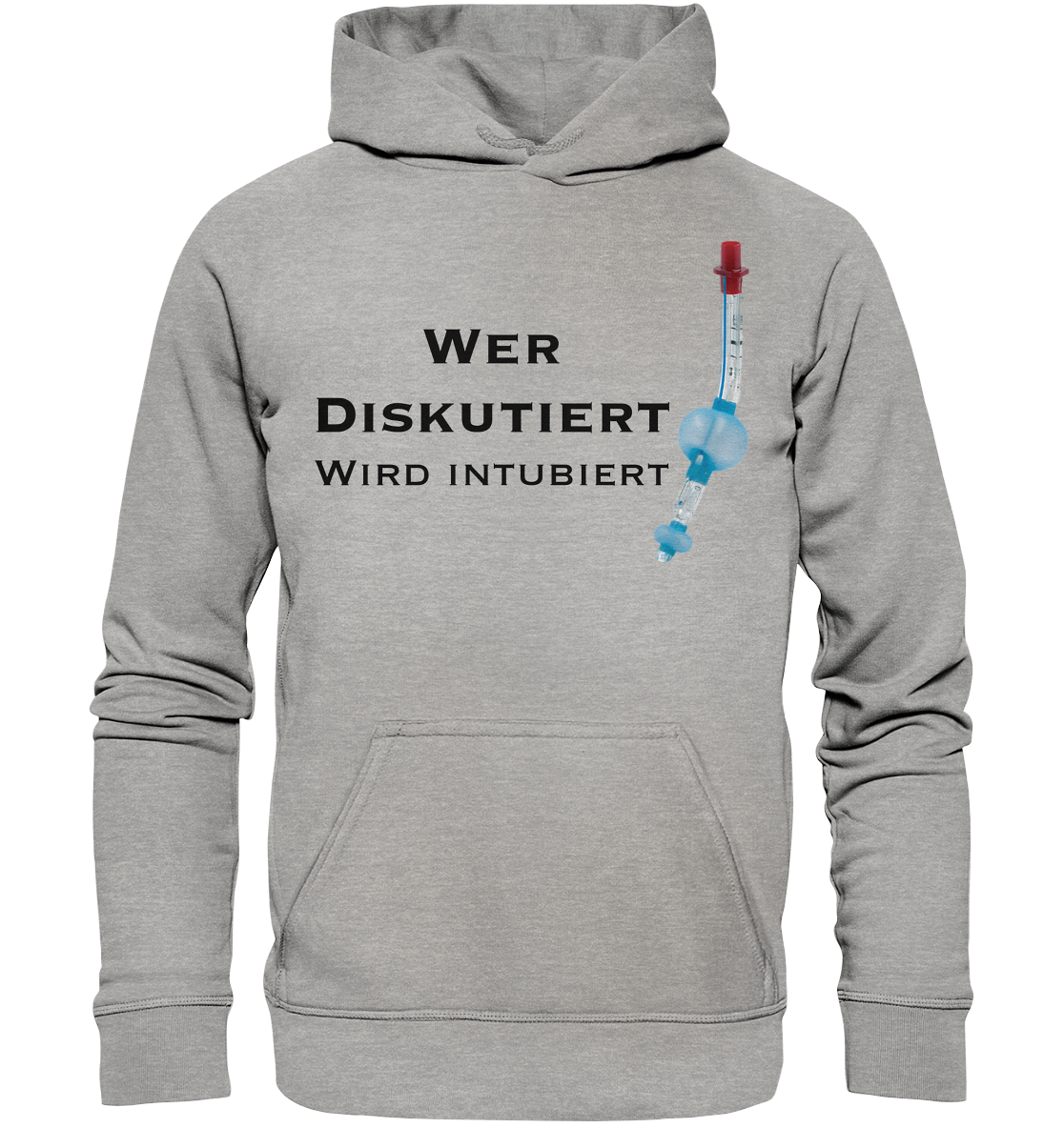 Wer diskutiert, wird intubiert. - Basic Unisex Hoodie